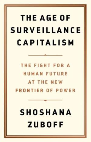 The Age of Surveillance Capitalism