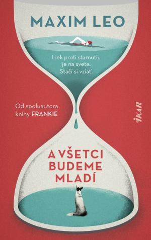 A všetci budeme mladí